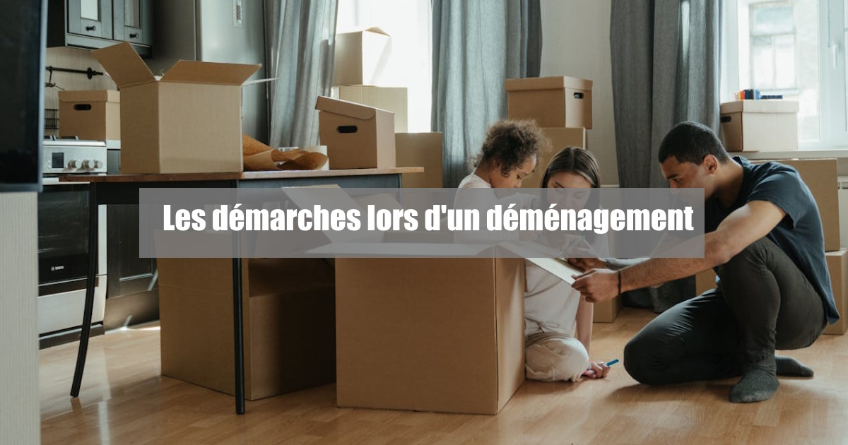 démarches déménagement