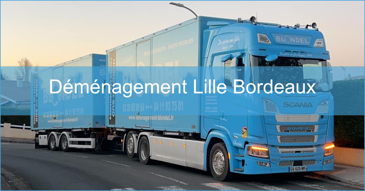 Déménagement Lille Bordeaux